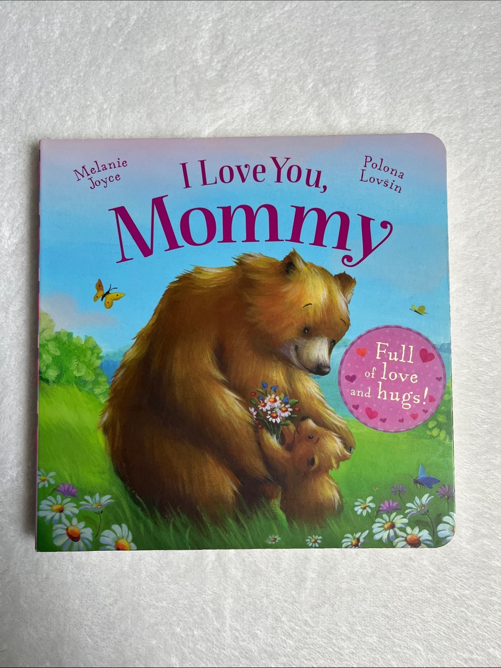 I Love You, Mommy By Melanie Joyce Children's Board Book
